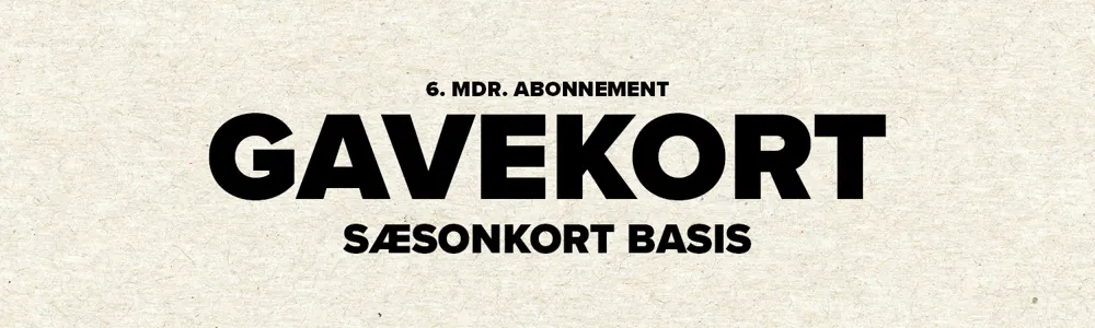 Gavekort Sæsonkort Basis